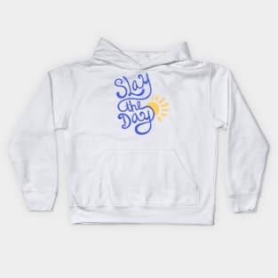 "Slay the Day" Sunshine Kids Hoodie